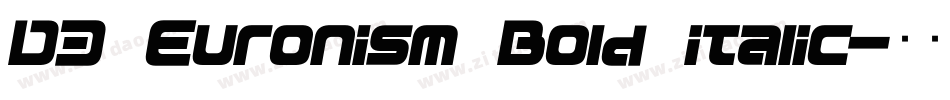 D3 Euronism Bold italic字体转换